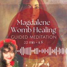 Load image into Gallery viewer, Magdalene Womb Healing guided meditation
