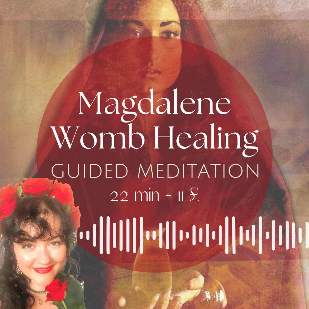 Magdalene Womb Healing guided meditation