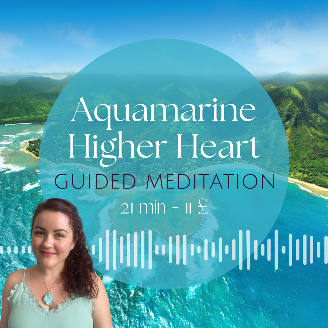 Aquamarine Higher Heart guided meditation